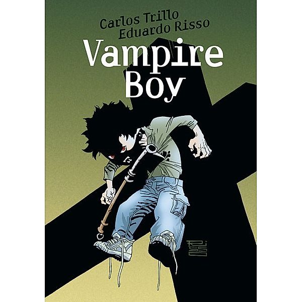 Vampire Boy Gesamtausgabe, Carlos Trillo