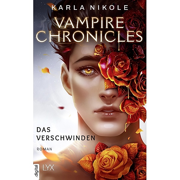 Vampire Chronicles - Das Verschwinden / Lore and Lust Reihe Bd.2, Karla Nikole