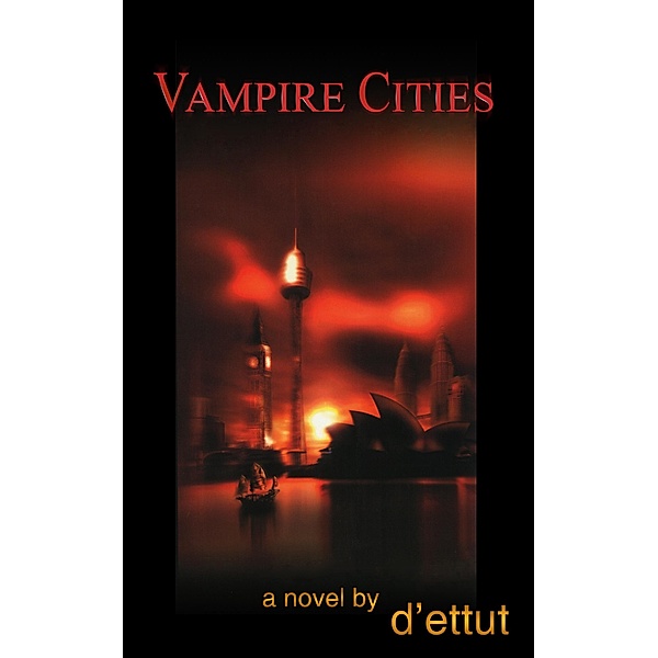 Vampire Cities, D'Ettut