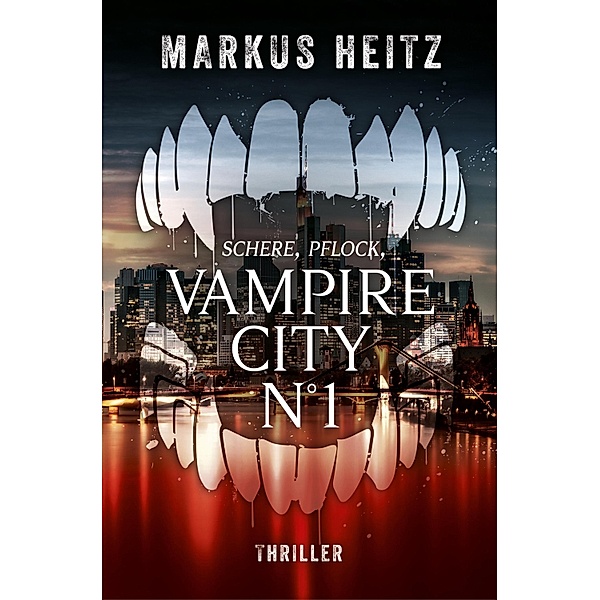 VAMPIRE CITY N°1, Markus Heitz