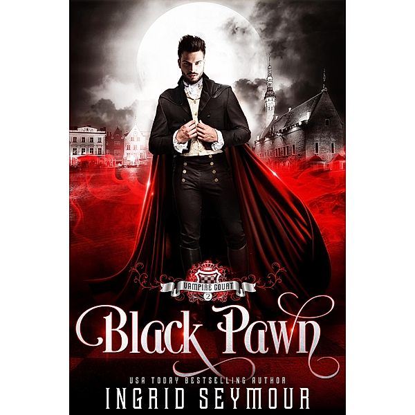 Vampire Court: Black Pawn / Vampire Court, Ingrid Seymour