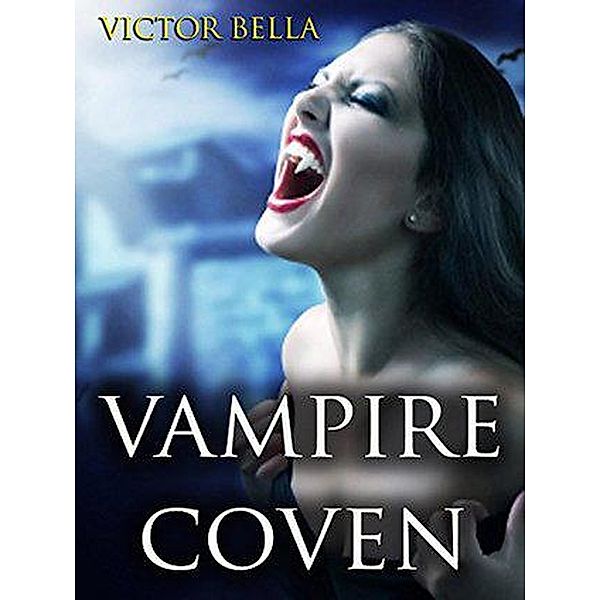 Vampire Coven, Victor Bella