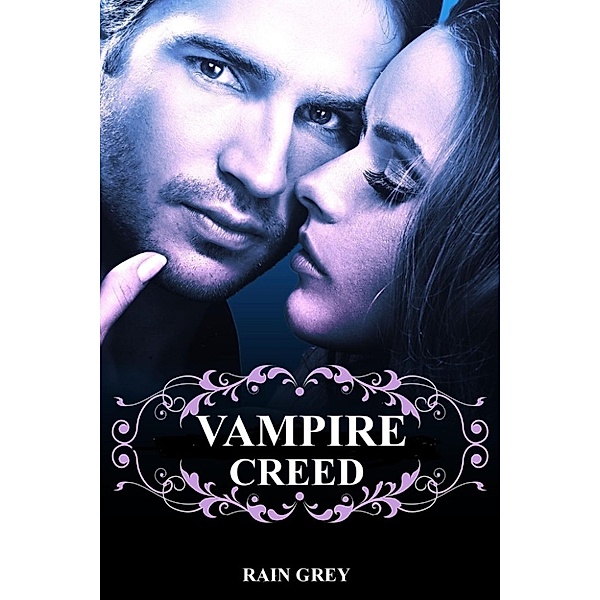Vampire Creed, RAIN GREY