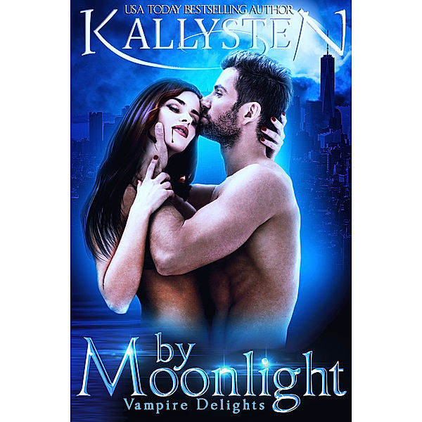 Vampire Delights: By Moonlight, Kallysten