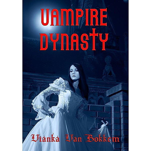 Vampire Dynasty, Vianka Van Bokkem