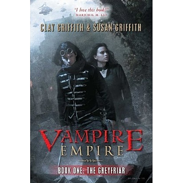 Vampire Empire  - The Greyfriar, Clay Griffith, Susan Griffith