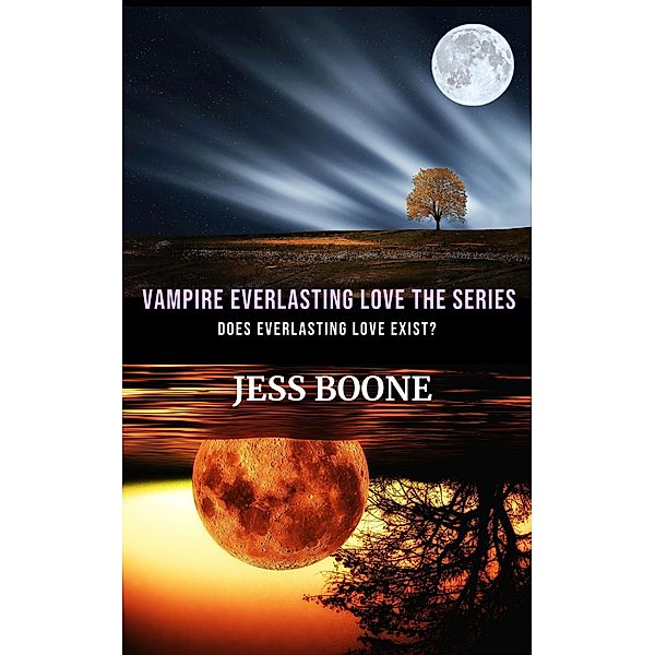 Vampire Everlasting Love The Series, Jess Boone
