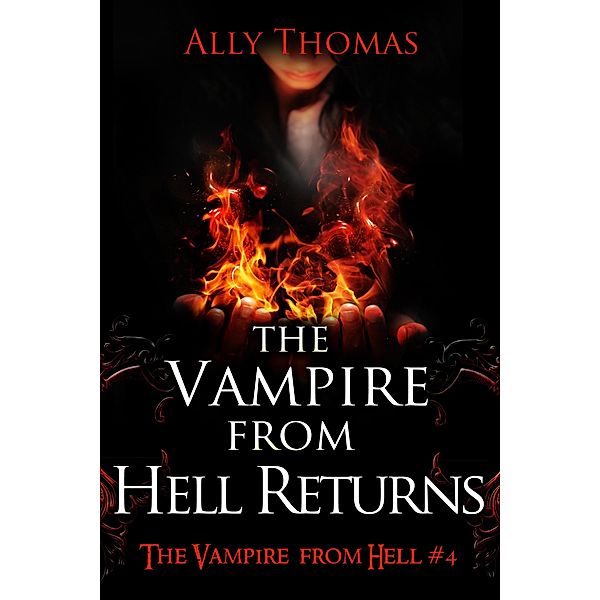 Vampire From Hell Returns - The Vampire From Hell (Part 4) / Ally Thomas, Ally Thomas