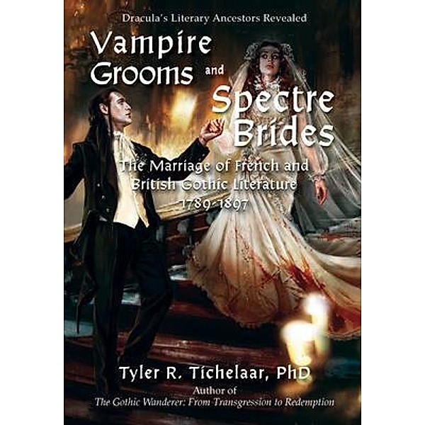 Vampire Grooms and Spectre Brides / Marquette Fiction, Tyler Tichelaar
