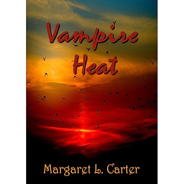 Vampire Heat, Margaret L. Carter