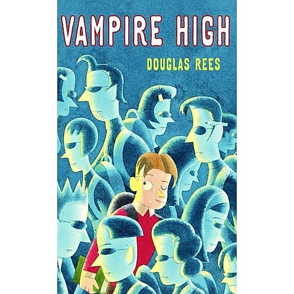 Vampire High / Vampire High Series, Douglas Rees