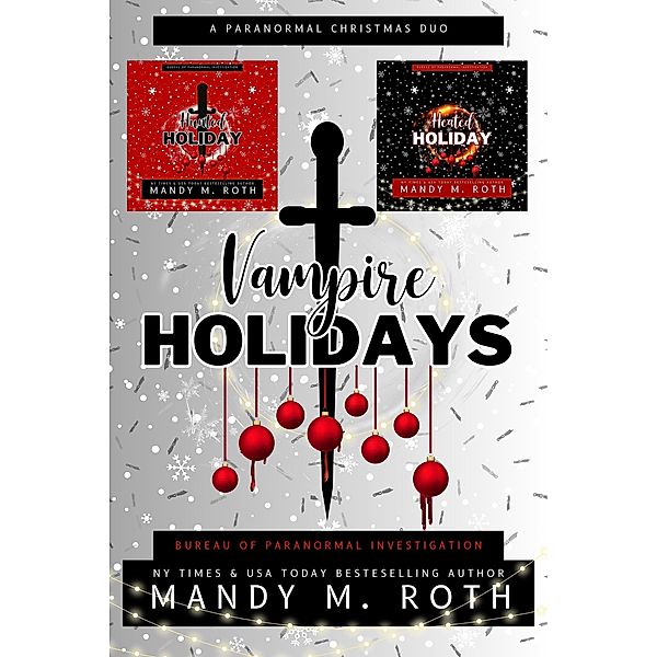 Vampire Holidays: A Paranormal Christmas Duo, Mandy M. Roth