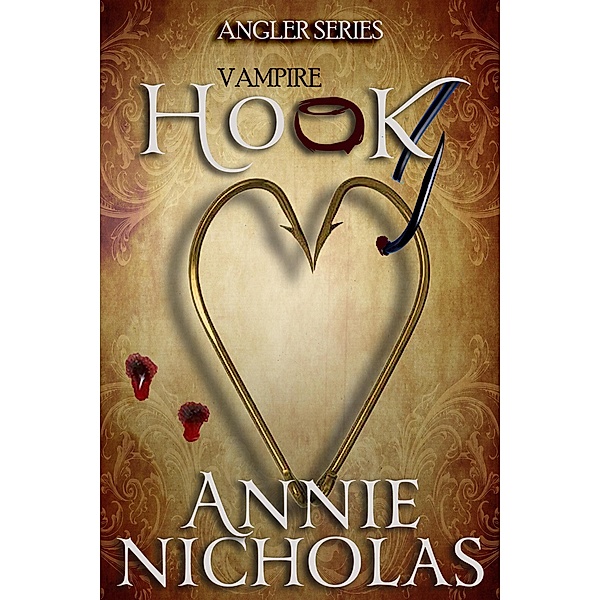 Vampire Hook (Angler, #6) / Angler, Annie Nicholas