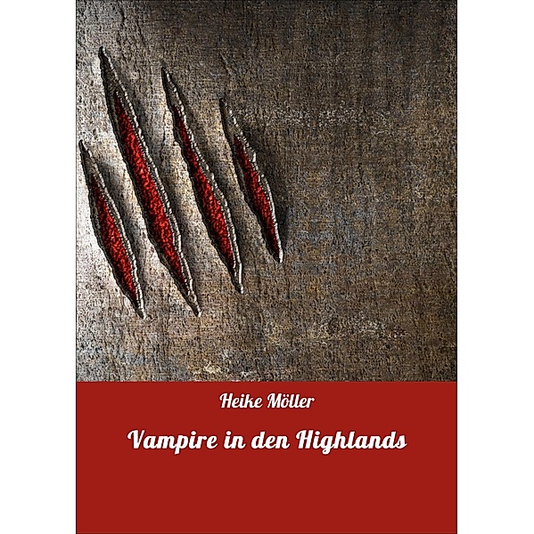 Vampire in den Highlands, Heike Möller