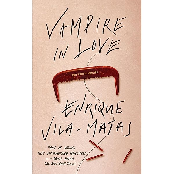 Vampire in Love, Enrique Vila-Matas