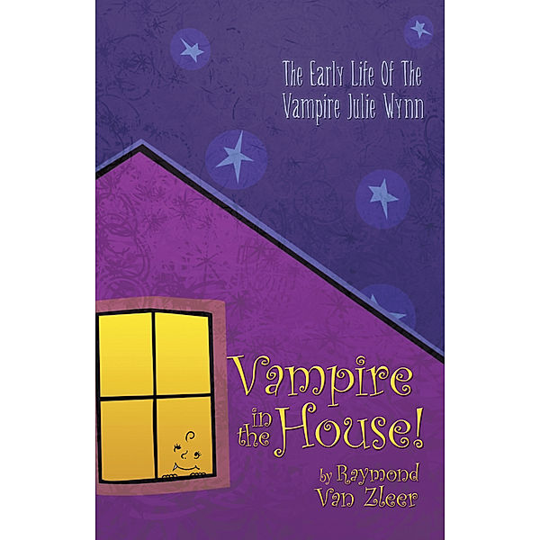 Vampire in the House!, Raymond Van Zleer