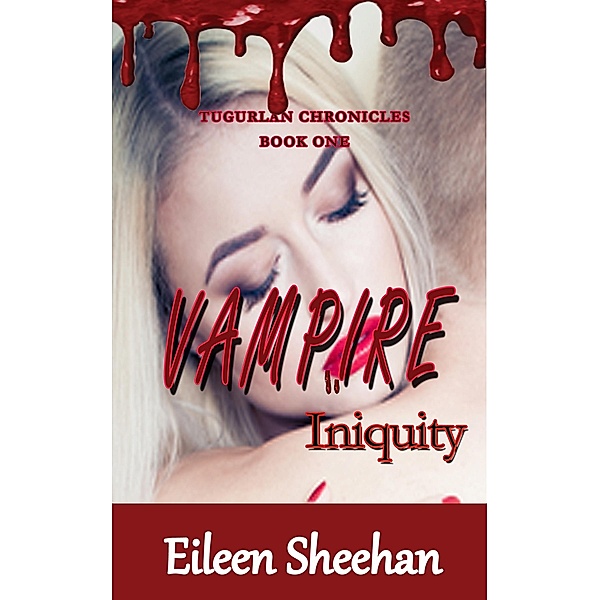 Vampire Iniquity / Earth Wise Books, Eileen Sheehan