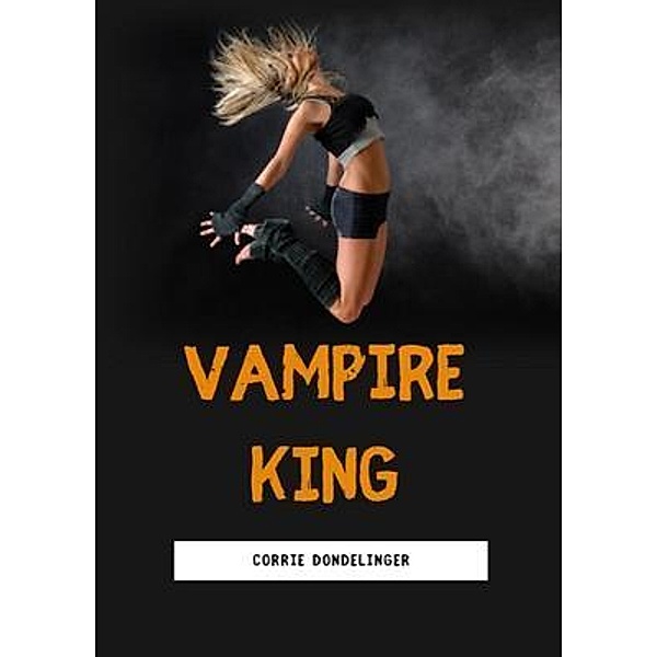 Vampire King, Corrie Dondelinger