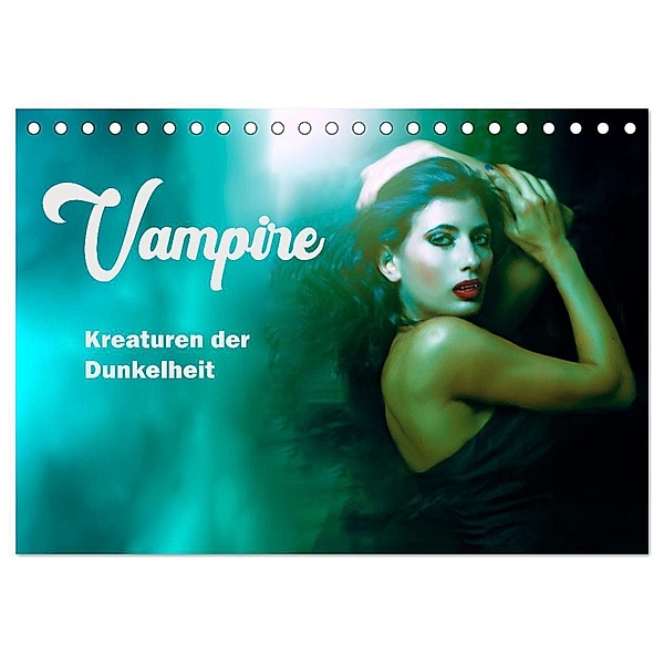 Vampire Kreaturen der Dunkelheit (Tischkalender 2024 DIN A5 quer), CALVENDO Monatskalender, Liselotte Brunner-Klaus