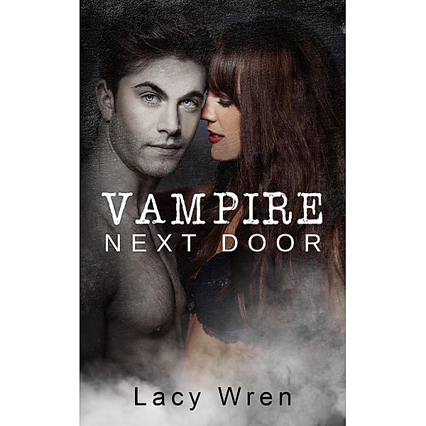 Vampire Next Door, Lacy Wren
