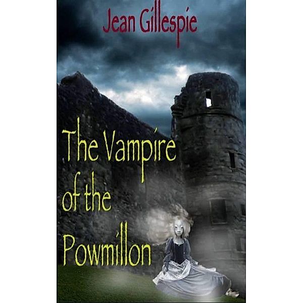 Vampire of the Powmillon / Jean Gillespie, Jean Gillespie