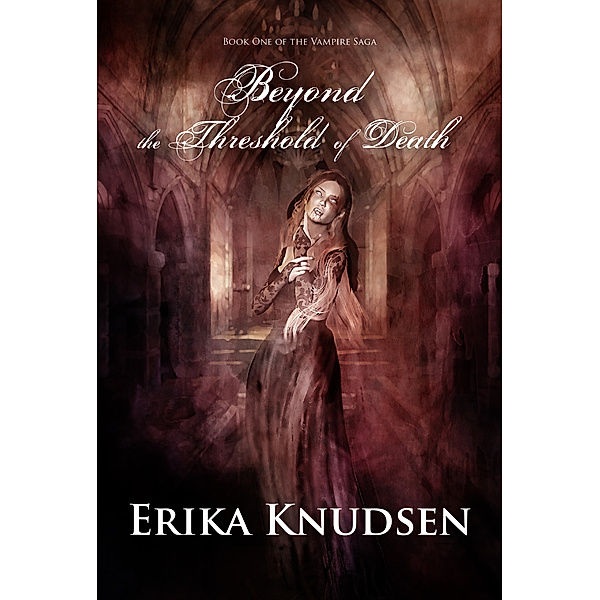 Vampire Saga: Beyond the Threshold of Death, Erika Knudsen