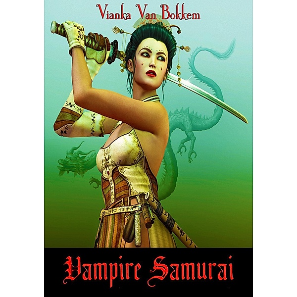 Vampire Samurai, Vianka Van Bokkem