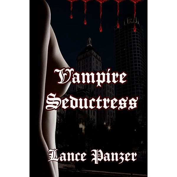 Vampire Seductress, Lance Panzer