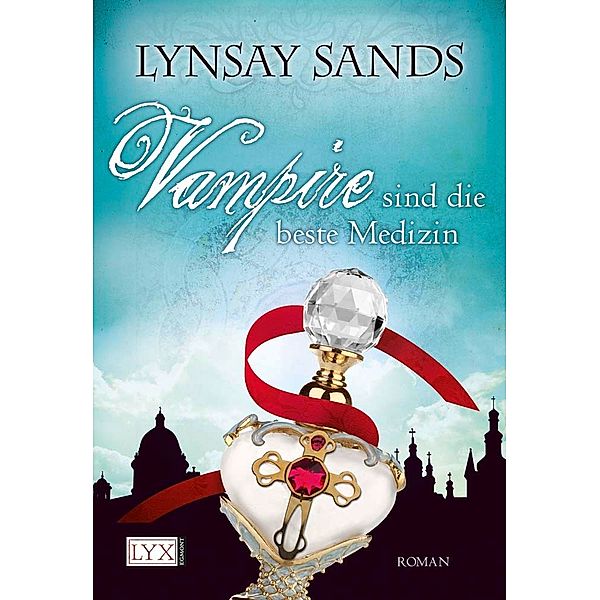 Vampire sind die beste Medizin / Argeneau Bd.9, Lynsay Sands