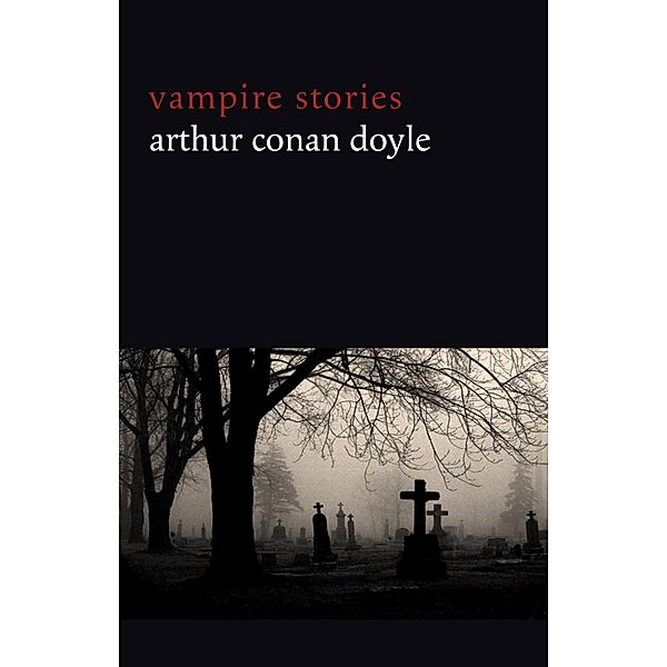 Vampire Stories / Dark Chaos, Doyle Arthur Conan Doyle