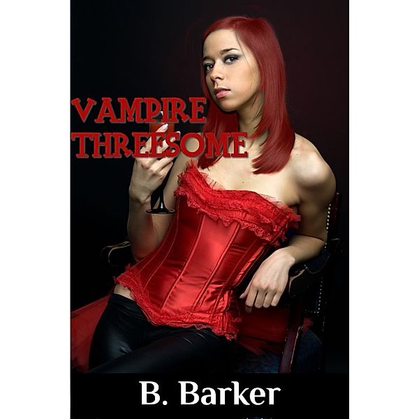Vampire Threesome, Benson Barker