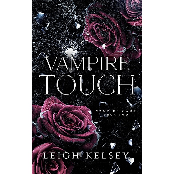 Vampire Touch (Vampire Game, #2) / Vampire Game, Leigh Kelsey