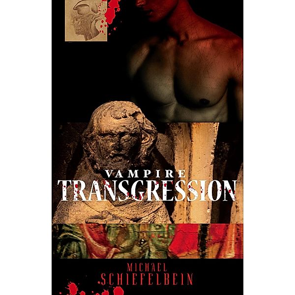 Vampire Transgression, Michael Schiefelbein