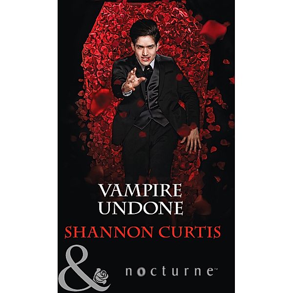 Vampire Undone (Mills & Boon Nocturne), Shannon Curtis