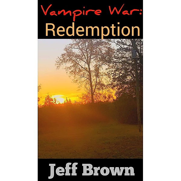 Vampire War: Redemption / Vampire War, Jeff Brown