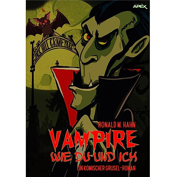 VAMPIRE WIE DU UND ICH, Ronald M. Hahn