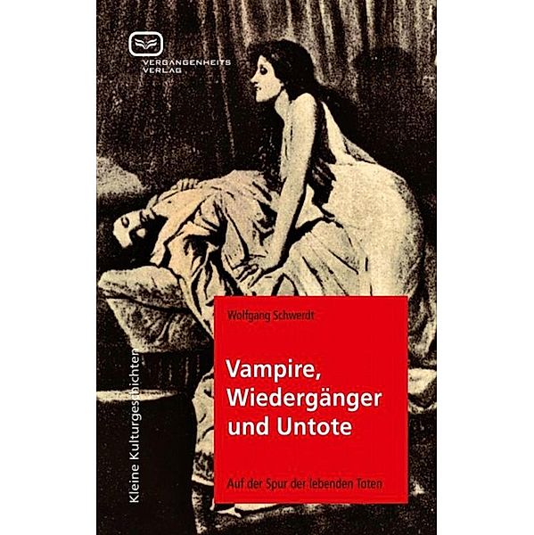 Vampire, Wiedergänger und Untote, Wolfgang Schwerdt