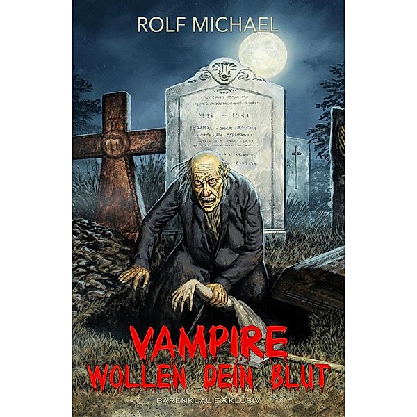 Vampire wollen dein Blut, Rolf Michael