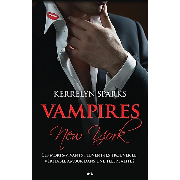 Vampires a New York / Histoires de vampires, Sparks Kerrelyn Sparks