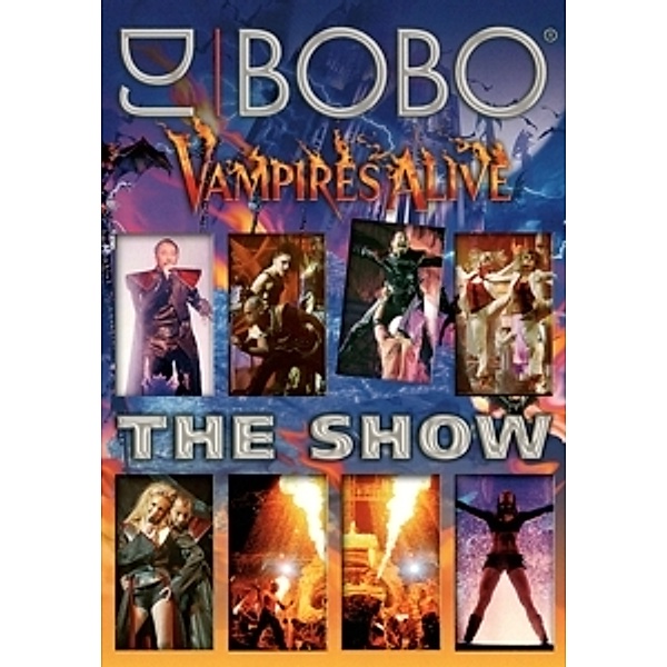 Vampires Alive - The Show, Dj Bobo