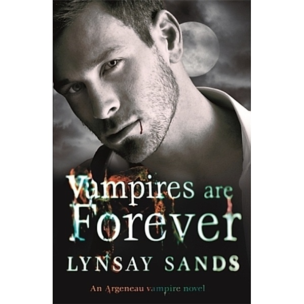 Vampires are Forever, Lynsay Sands