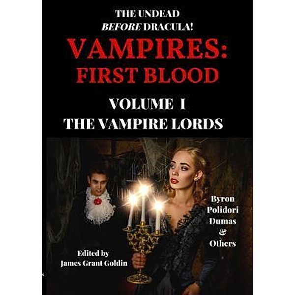 Vampires: First Blood Volume I / Vampires: First Blood Bd.1, Lord Byron, John Polidori