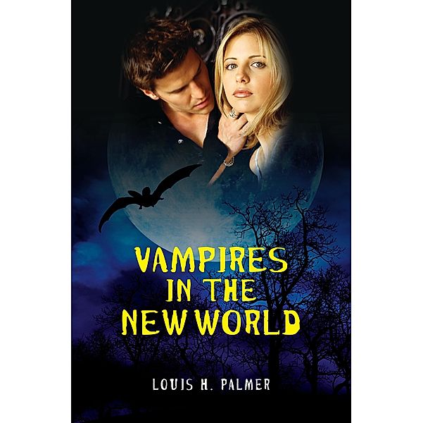 Vampires in the New World, Louis H. Palmer Iii