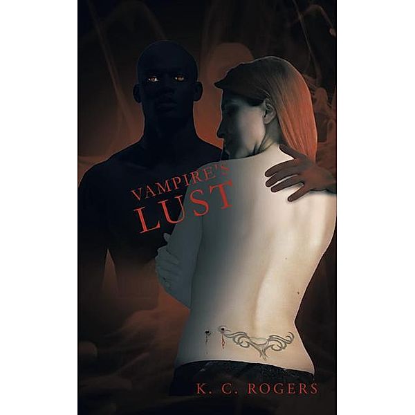 Vampire's Lust, K. C. Rogers