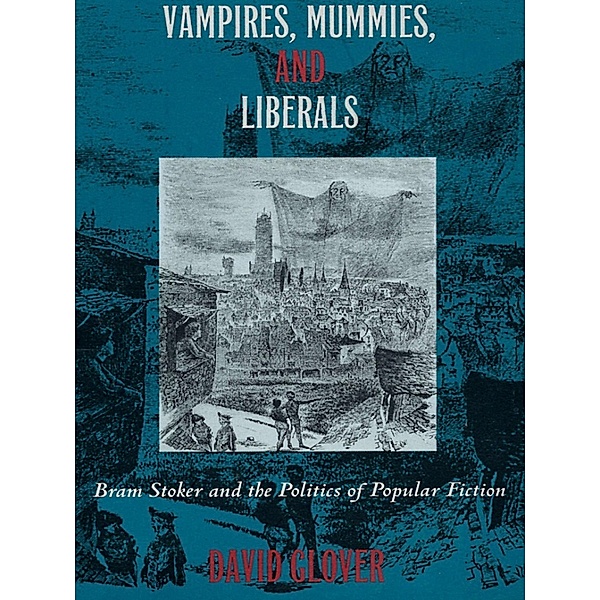 Vampires, Mummies and Liberals, Glover David Glover