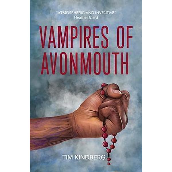 Vampires of Avonmouth / Nsoroma Press, Tim Kindberg