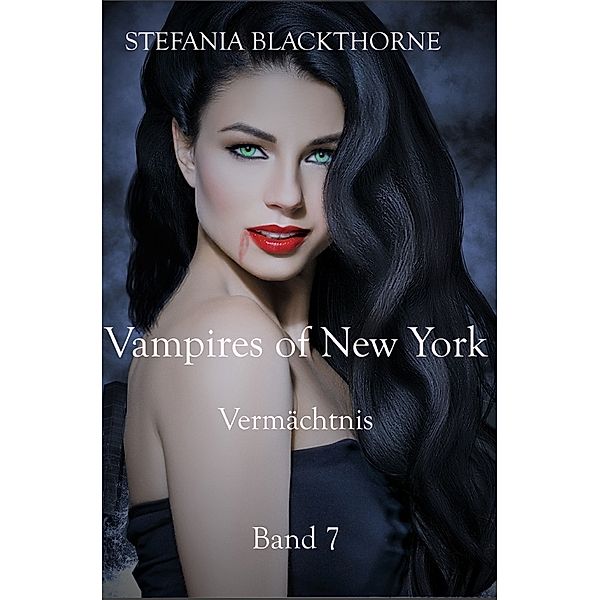 Vampires of New York - Band 7 -, Stefania Blackthorne