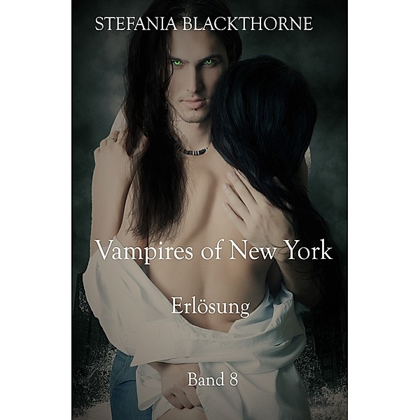 Vampires of New York - Band 8, Stefania Blackthorne