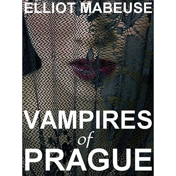 Vampires of Prague, Elliott Mabeuse