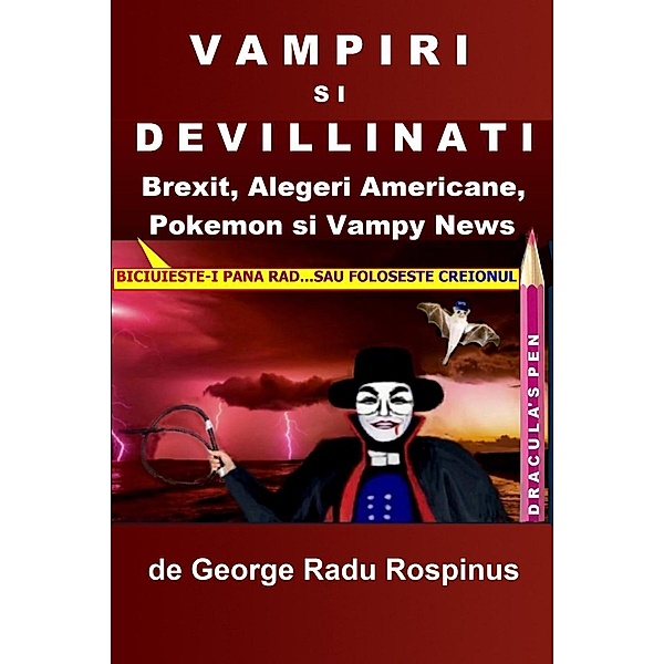Vampiri si Devillinati, George Radu Rospinus